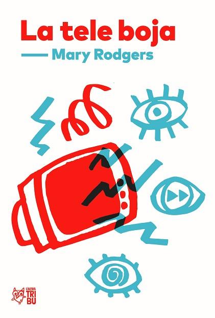 TELE BOJA, LA | 9791387672072 | RODGERS, MARY | Llibreria Huch - Llibreria online de Berga 
