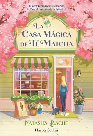 CASA MÁGICA DE TÉ MATCHA, LA | 9788410648432 | BACHE, NATASHA | Llibreria Huch - Llibreria online de Berga 