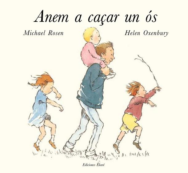 ANEM A CAÇAR UN OS | 9788494025631 | ROSEN, MICHAEL (1946- ) [VER TITULOS] | Llibreria Huch - Llibreria online de Berga 