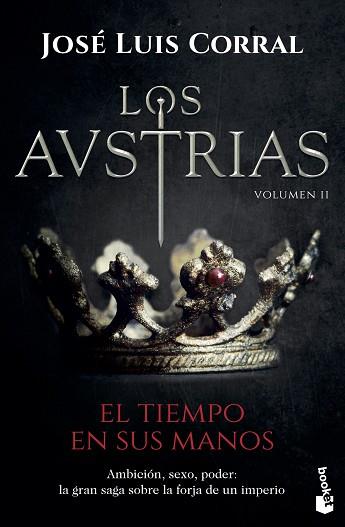 AUSTRIAS. EL TIEMPO EN SUS MANOS, LOS | 9788408202325 | CORRAL, JOSÉ LUIS | Llibreria Huch - Llibreria online de Berga 