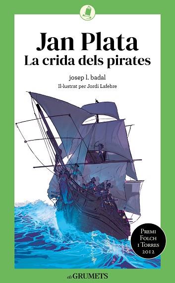 JAN PLATA. LA CRIDA DELS PIRATES | 9788424675790 | BADAL, JOSEP LLUÍS | Llibreria Huch - Llibreria online de Berga 
