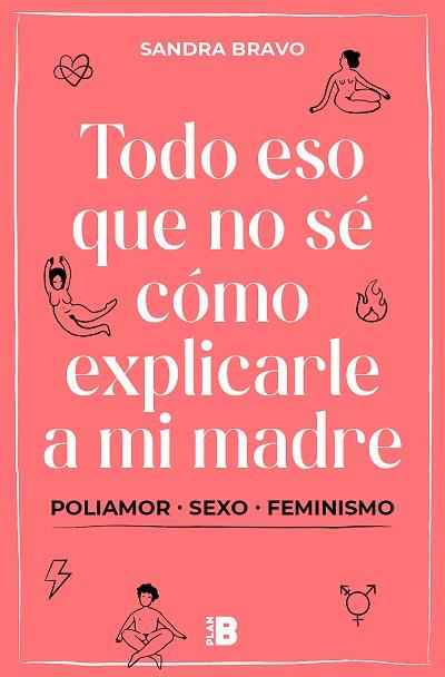 TODO ESO QUE NO SÉ CÓMO EXPLICARLE A MI MADRE | 9788417809836 | BRAVO, SANDRA | Llibreria Huch - Llibreria online de Berga 