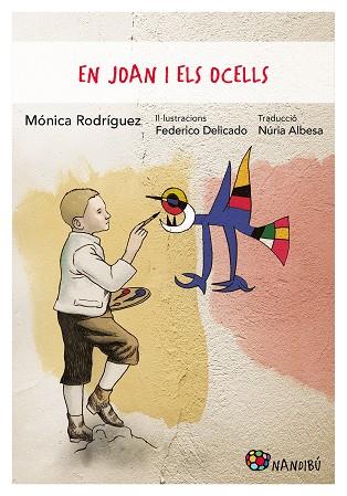 JOAN I ELS OCELLS, EN | 9788413033990 | RODRÍGUEZ SUÁREZ, MÓNICA/DELICADO GALLEGO, FEDERICO | Llibreria Huch - Llibreria online de Berga 