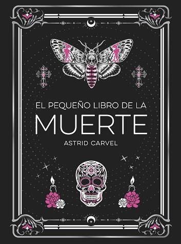 PEQUEÑO LIBRO DE LA MUERTE, EL | 9791388177033 | CARVEL, ASTRID | Llibreria Huch - Llibreria online de Berga 