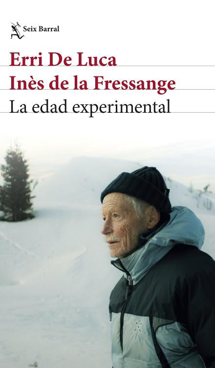 EDAD EXPERIMENTAL,LA | 9788432249402 | ERRI DE LUCA/FRESSANGE, INÈS DE LA | Llibreria Huch - Llibreria online de Berga 