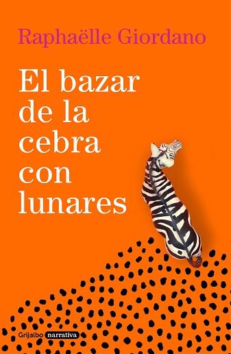 EL BAZAR DE LA CEBRA CON LUNARES | 9788425360961 | GIORDANO, RAPHAËLLE | Llibreria Huch - Llibreria online de Berga 