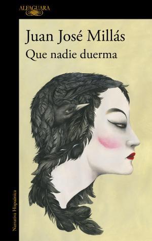 QUE NADIE DUERMA | 9788420432953 | MILLAS, JUAN JOSE | Llibreria Huch - Llibreria online de Berga 