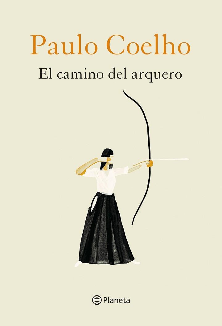 CAMINO DEL ARQUERO, EL | 9788408226888 | COELHO, PAULO/NIEMANN, CHRISTOPH | Llibreria Huch - Llibreria online de Berga 
