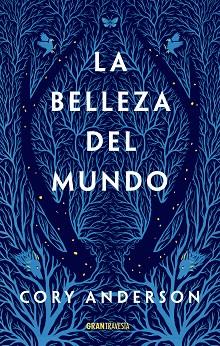 BELLEZA DEL MUNDO, LA | 9788412294071 | ANDERSON, CORY | Llibreria Huch - Llibreria online de Berga 