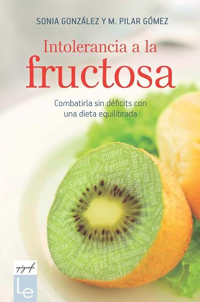 INTOLERANCIA A LA FRUCTOSA | 9788416918683 | GONZÁLEZ BAILÓN, SONIA/GÓMEZ VILLENA, M. PILAR | Llibreria Huch - Llibreria online de Berga 