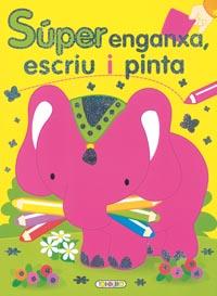 SUPER ENGANXA, ESCRIU I PINTA Nº 2 | 9788498068092 | TODOLIBRO, EQUIPO | Llibreria Huch - Llibreria online de Berga 