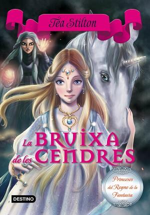 BRUIXA DE LES CENDRES, LA | 9788416519088 | STILTON, TEA [VER TITULOS] | Llibreria Huch - Llibreria online de Berga 