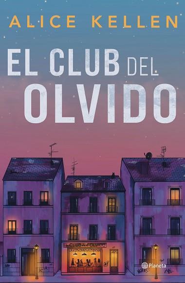 CLUB DEL OLVIDO, EL | 9788408318200 | KELLEN, ALICE | Llibreria Huch - Llibreria online de Berga 