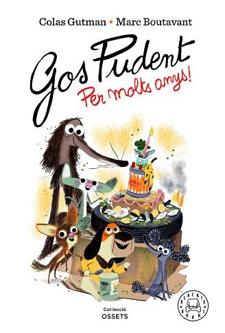GOS PUDENT. PER MOLTS ANYS! | 9788418733550 | GUTMAN, COLAS | Llibreria Huch - Llibreria online de Berga 