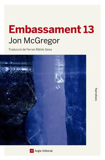 EMBASSAMENT 13 | 9788417214777 | MCGREGOR, JON | Llibreria Huch - Llibreria online de Berga 
