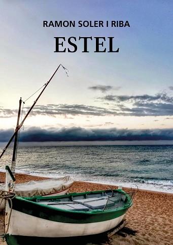 ESTEL | 9788412278804 | SOLER RIBA, RAMON | Llibreria Huch - Llibreria online de Berga 