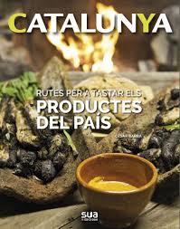 RUTES PER TASTAR ELS PRODUCTES DEL PAIS | 9788482167077 | Llibreria Huch - Llibreria online de Berga 