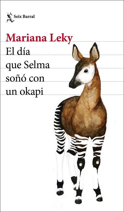 DÍA QUE SELMA SOÑÓ CON UN OKAPI, EL | 9788432234651 | LEKY, MARIANA | Llibreria Huch - Llibreria online de Berga 