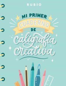 MI PRIMER CUADERNO DE CALIGRAFÍA CREATIVA | 9788417427726 | NÁCHER RODRÍGUEZ, BEATRIZ/ENRIQUE RUBIO POLO SLU | Llibreria Huch - Llibreria online de Berga 