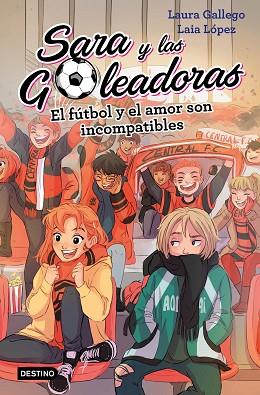 FÚTBOL Y EL AMOR SON INCOMPATIBLES, EL | 9788408208457 | LAURA GALLEGO | Llibreria Huch - Llibreria online de Berga 