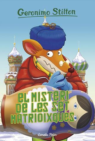 MISTERI DE LES SET MATRIOIXQUES, EL | 9788491376040 | STILTON, GERONIMO | Llibreria Huch - Llibreria online de Berga 