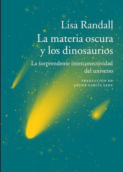 LA MATERIA OSCURA Y LOS DINOSAURIOS | 9788416748112 | RANDALL, LISA [VER TITULOS] | Llibreria Huch - Llibreria online de Berga 