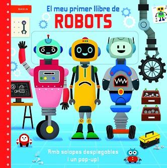 MEU PRIMER LLIBRE DE ROBOTS, EL | 9788447955220 | MACMILLAN PUBLISHERS | Llibreria Huch - Llibreria online de Berga 