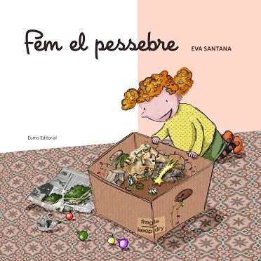 FEM EL PESSEBRE | 9788497665285 | SANTANA, EVA (1972-) [VER TITULOS] | Llibreria Huch - Llibreria online de Berga 