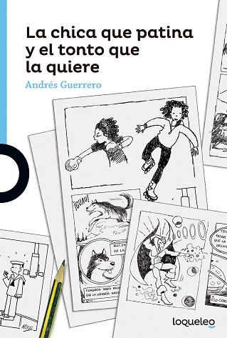 CHICA QUE PATINA Y EL TONTO QUE LA QUIERE, LA | 9788491221692 | GUERRERO, ANDRES | Llibreria Huch - Llibreria online de Berga 