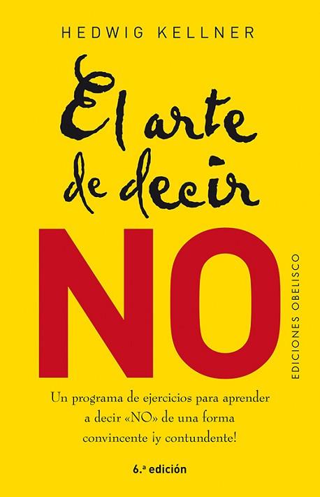 ARTE DE DECIR NO, EL | 9788491113317 | KELLNER, HEDWIG | Llibreria Huch - Llibreria online de Berga 