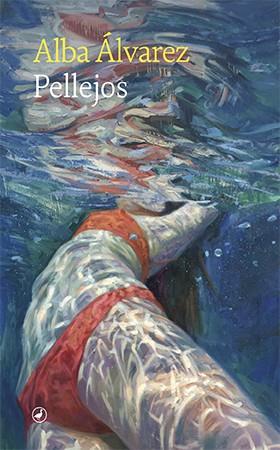 PELLEJOS | 9788418800436 | ÁLVAREZ, ALBA | Llibreria Huch - Llibreria online de Berga 