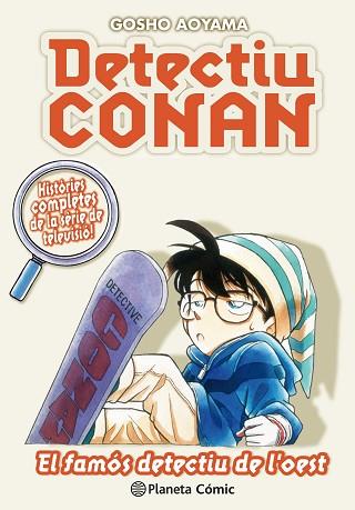 DETECTIU CONAN Nº 10/10 EL FAMÓS DETECTIU DE L'OEST | 9788491741879 | AOYAMA, GOSHO | Llibreria Huch - Llibreria online de Berga 