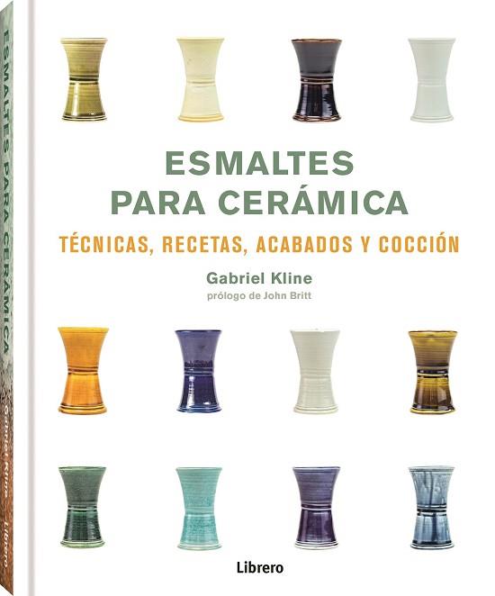 ESMALTES PARA CERAMICA | 9789463595803 | KLINE, GABRIEL | Llibreria Huch - Llibreria online de Berga 