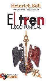 TREN LLEGO PUNTUAL, EL | 9786071671158 | BÖLL, HEINRICH | Llibreria Huch - Llibreria online de Berga 