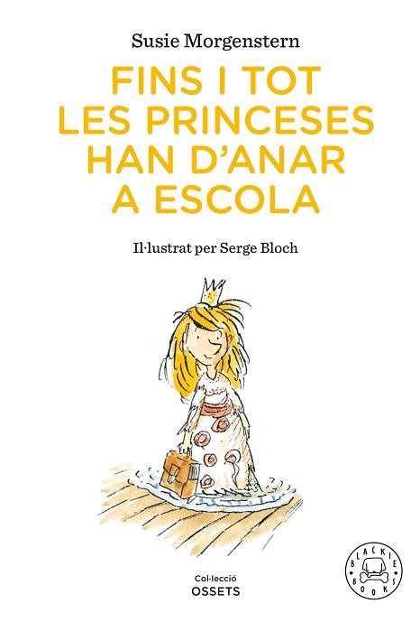 FINS I TOT LES PRINCESES HAN D'ANAR A ESCOLA | 9791388154416 | MORGENSTERN, SUSIE | Llibreria Huch - Llibreria online de Berga 