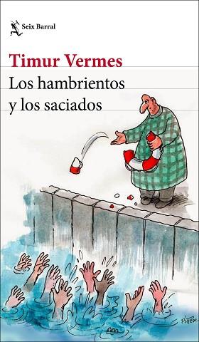 HAMBRIENTOS Y LOS SACIADOS, LOS | 9788432235559 | VERMES, TIMUR | Llibreria Huch - Llibreria online de Berga 