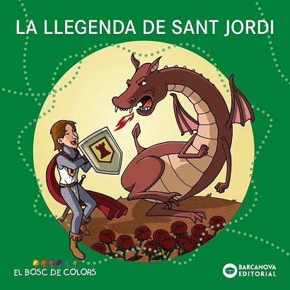 LLEGENDA DE SANT JORDI | 9788448952235 | BALDÓ, ESTEL/GIL, ROSA/SOLIVA, MARIA | Llibreria Huch - Llibreria online de Berga 