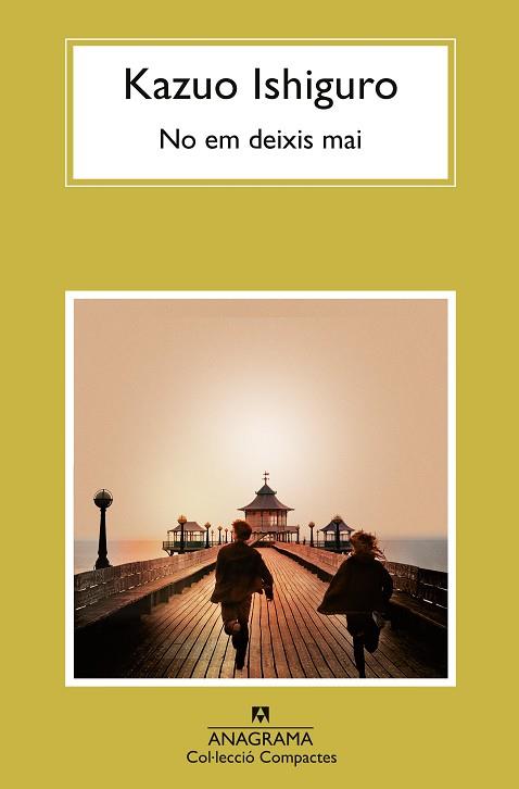 NO EM DEIXIS MAI | 9788433922038 | ISHIGURO, KAZUO | Llibreria Huch - Llibreria online de Berga 