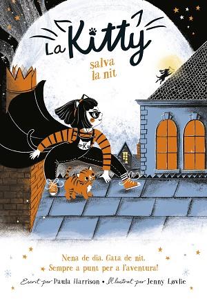 KITTY SALVA LA NIT, LA | 9788420451053 | HARRISON, PAULA | Llibreria Huch - Llibreria online de Berga 