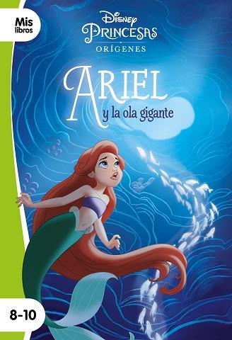 PRINCESAS. ARIEL Y LA OLA GIGANTE | 9788417062880 | DISNEY | Llibreria Huch - Llibreria online de Berga 