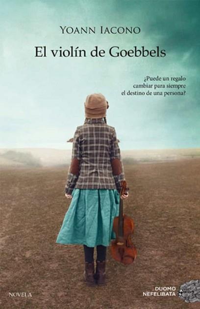 VIOLIN DE GOEBBELS, EL | 9788419004352 | IACONO, YOANN | Llibreria Huch - Llibreria online de Berga 
