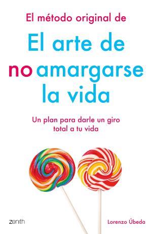 ARTE DE NO AMARGARSE LA VIDA, EL | 9788408184270 | ÚBEDA, LORENZO | Llibreria Huch - Llibreria online de Berga 