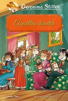 AQUELLES DONETES | 9788491377252 | STILTON, GERONIMO | Llibreria Huch - Llibreria online de Berga 