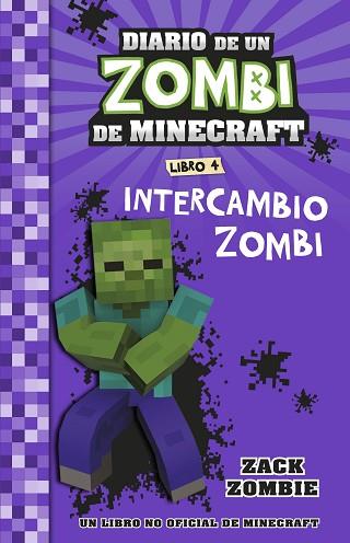 MINECRAFT. DIARIO DE UN ZOMBI DE MINECRAFT. INTERCAMBIO ZOMBI | 9788408268062 | ZACK ZOMBIE | Llibreria Huch - Llibreria online de Berga 
