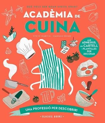 ACADÈMIA DE CUINA | 9788418733758 | MARTIN, STEVE/KEOGHAN, ANGELA | Llibreria Huch - Llibreria online de Berga 