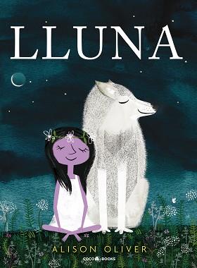 LLUNA | 9788494953002 | OLIVER, ALISON | Llibreria Huch - Llibreria online de Berga 