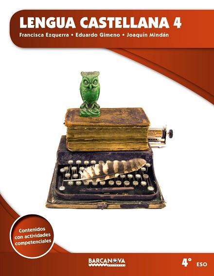 LENGUA CASTELLANA 4 ESO | 9788448939830 | EZQUERRA, FRANCISCA/GIMENO, EDUARDO/MINDÁN, JOAQUÍN | Llibreria Huch - Llibreria online de Berga 