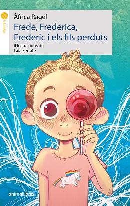 FREDE FREDERICA FREDERIC I ELS FILS PERDUTS | 9788419659316 | ÀFRICA RAGEL | Llibreria Huch - Llibreria online de Berga 