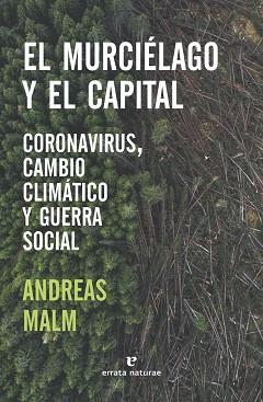 MURCIÉLAGO Y EL CAPITAL,EL | 9788417800680 | MALM, ANDREAS | Llibreria Huch - Llibreria online de Berga 