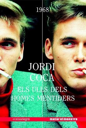 ULLS DELS HOMES MENTIDERS, ELS | 9788417188405 | COCA VILLALONGA, JORDI | Llibreria Huch - Llibreria online de Berga 